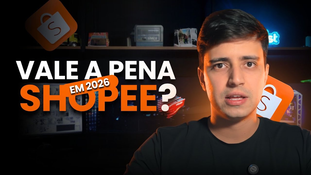 VALE A PENA VENDER NA SHOPEE EM 2026?