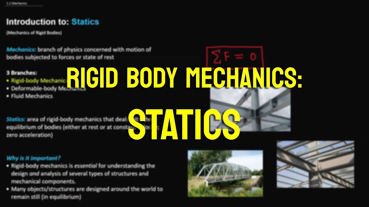 Rigid Body Mechanics: STATICS - Basic Introduction (Equilibrium, Concentrated Forces, Newton's Laws)