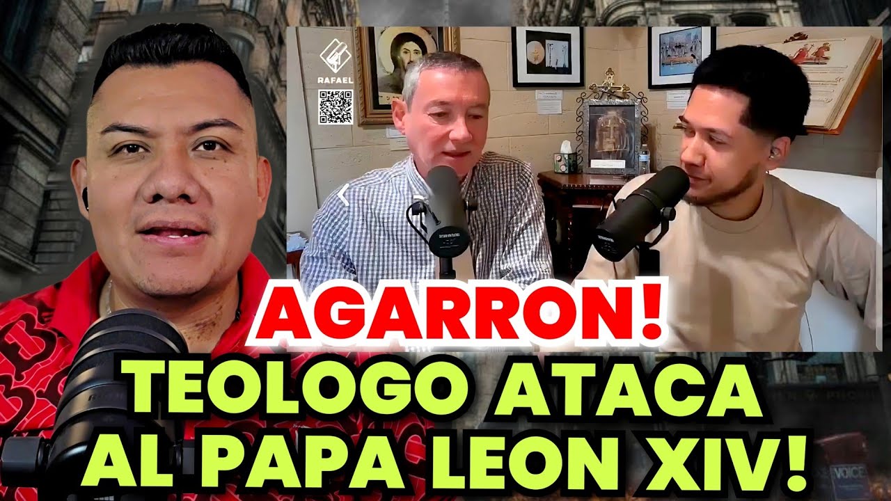 🚨AGARRON! Teólogo Catolico ATACA al Papa Leon XIV ! 😨😱😨😱RAFAEL DIAZ REACCIONA!