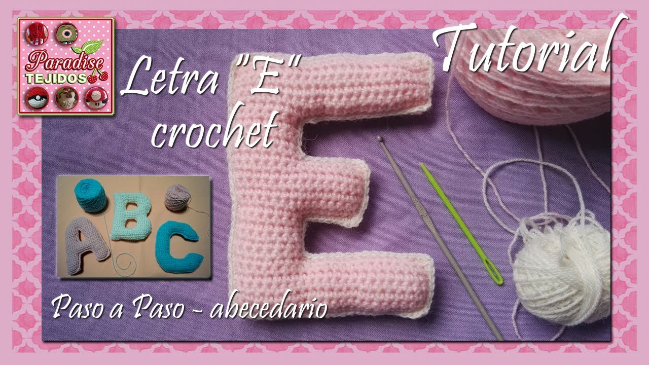 Crochet ganchillo letra E - paso a paso abecedario