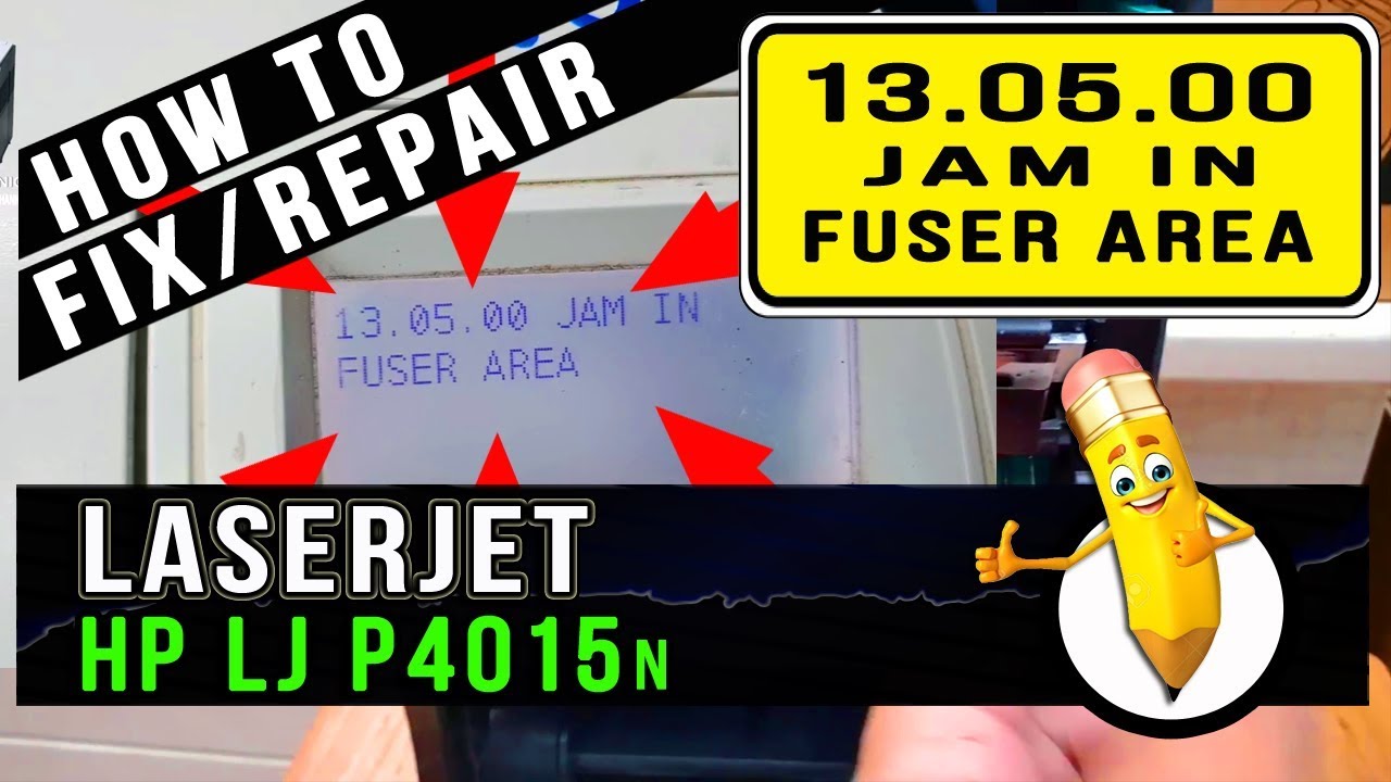 How To Fix/Repair | 13.05.00 JAM IN FUSER | HP LaserJet P4015n