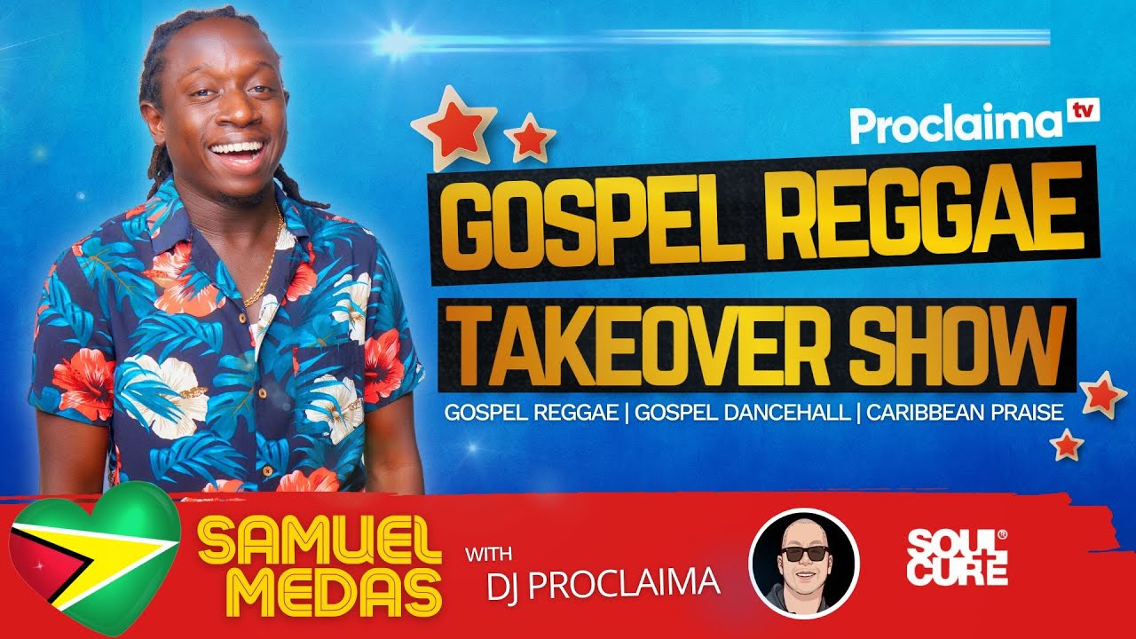 GOSPEL REGGAE | Samuel Medas | Gospel Reggae Takeover | DJ Proclaima