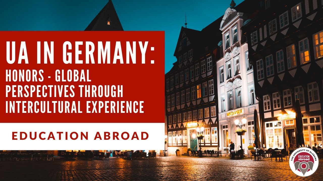 Study Abroad Showcase - UA in Germany: Honors - Global Perspectives  Summer 2021