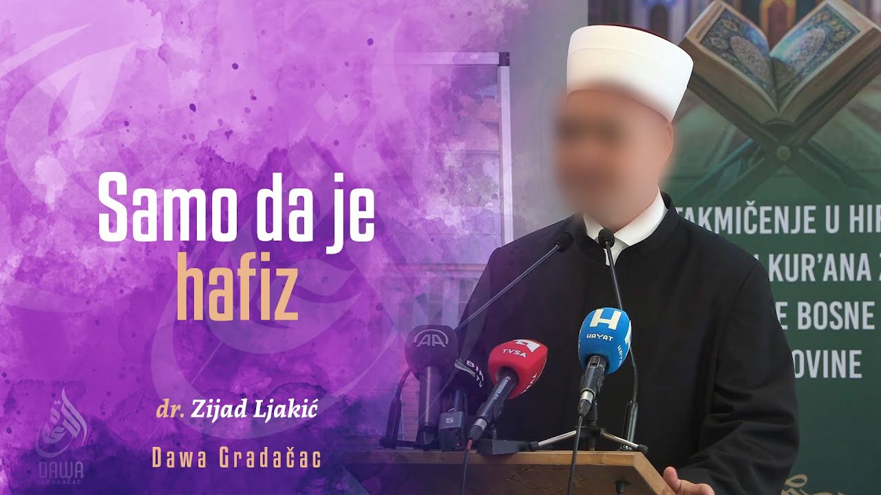 SAMO DA JE HAFIZ - dr. Zijad Ljakić