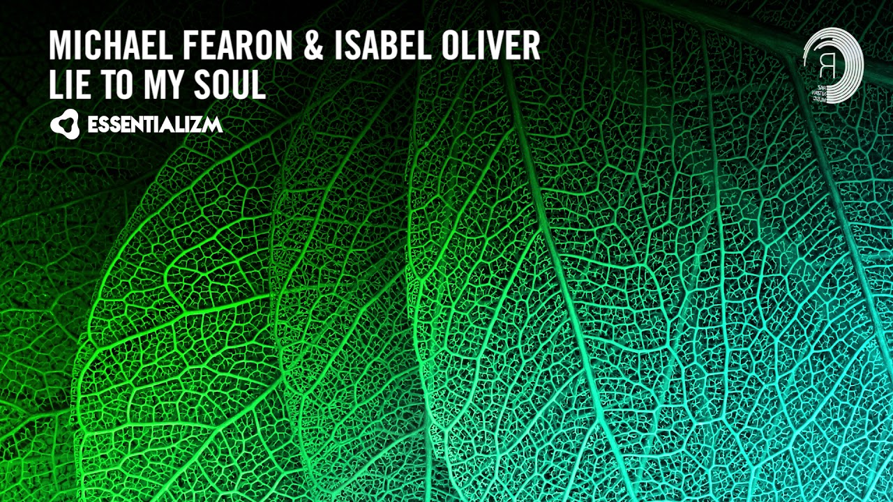VOCAL TRANCE: Michael Fearon & Isabel Oliver - Lie To My Soul (ESS) + LYRICS