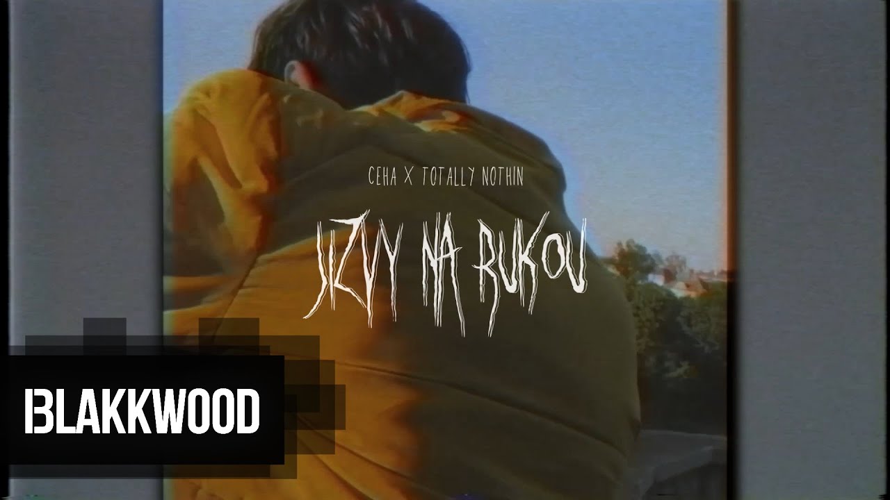Ceha ft. Totally Nothin - Jizvy na rukou (Official video)
