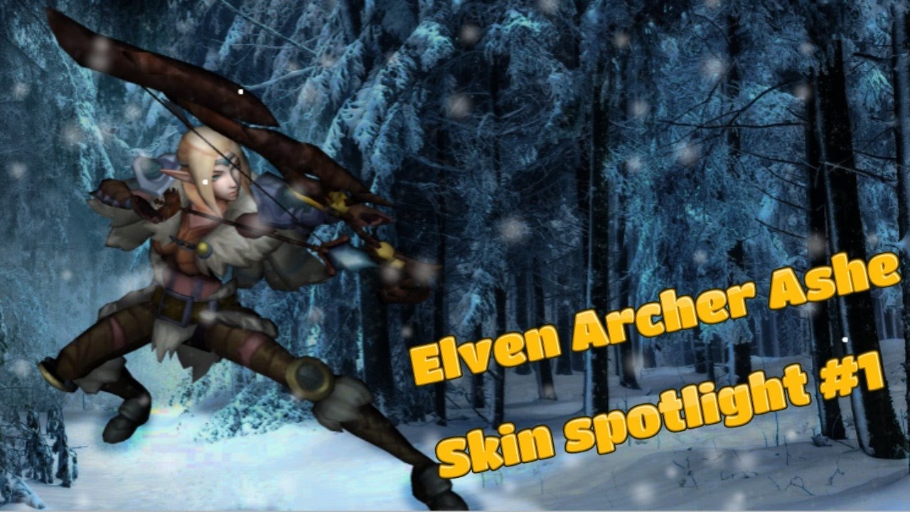 Elven Archer Ashe Spotlight (DOWNLOAD LINK)