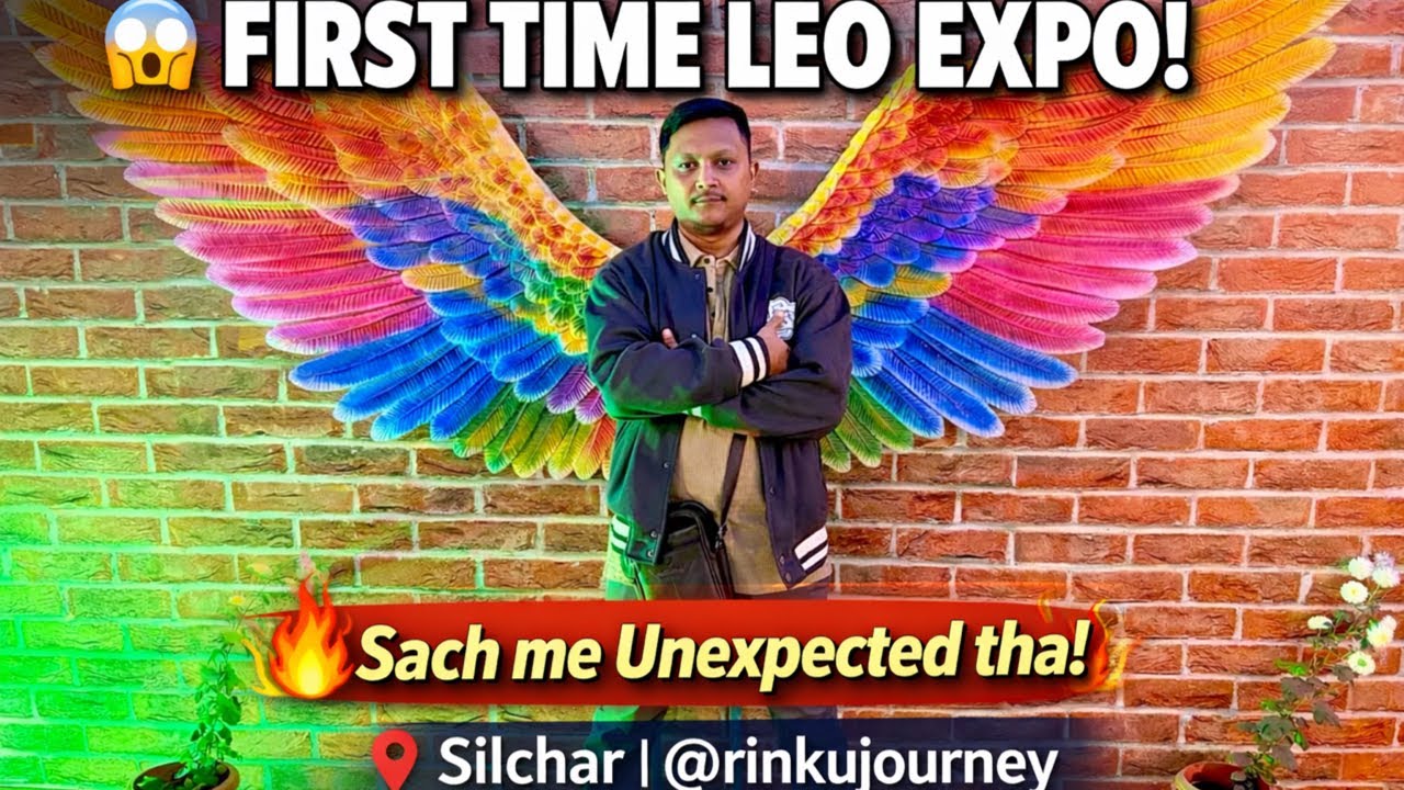 LEO EXPO #silchar last day masti @RinkuJourney 