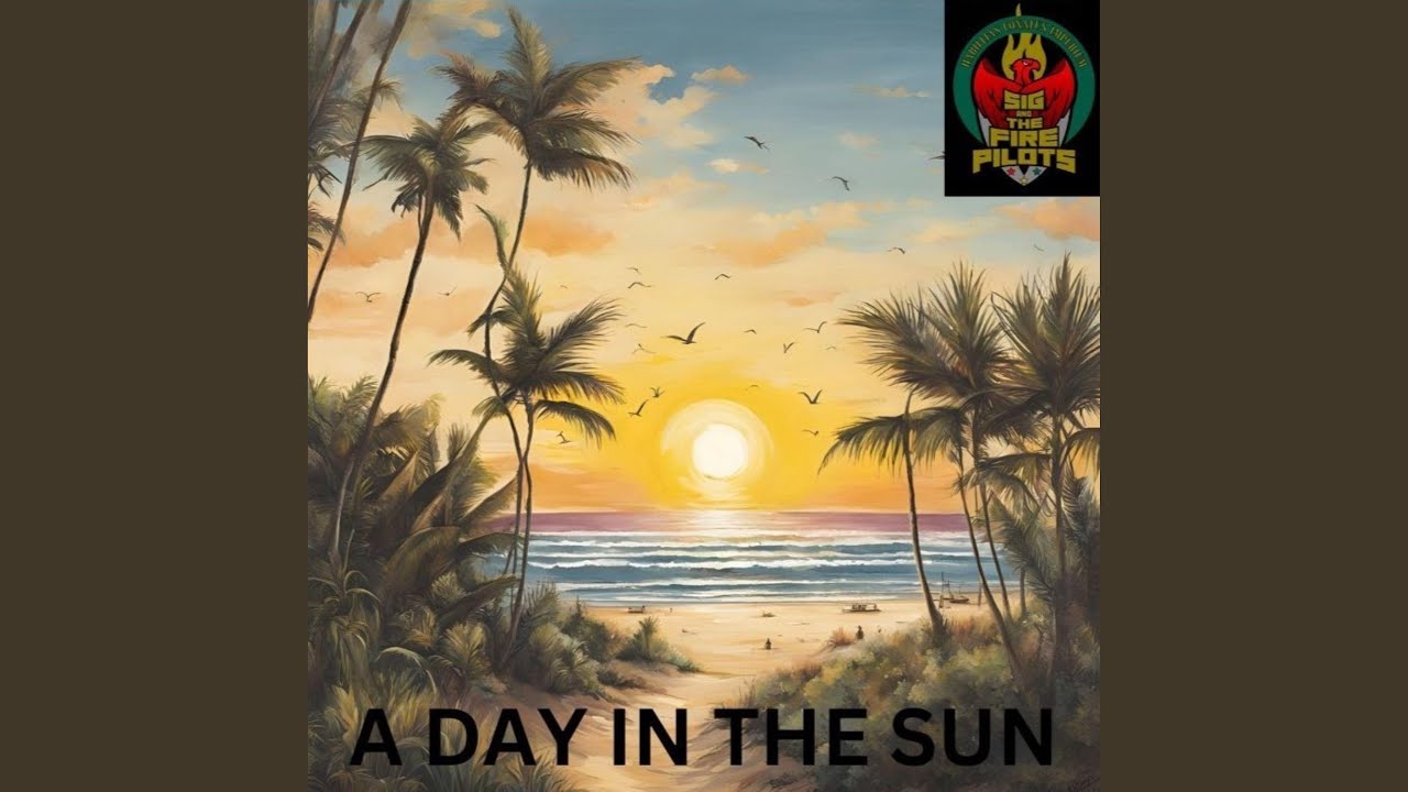 A DAY IN THE SUN