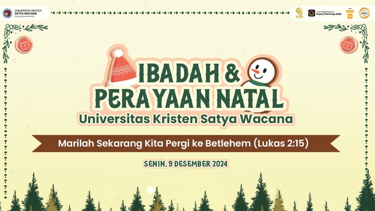 Ibadah dan Perayaan Natal UKSW: Marilah Sekarang Kita Pergi ke Betlehem (Lukas 2:15)
