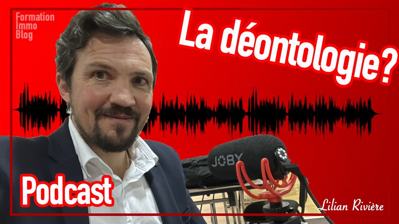 La déontologie dans l'immobilier, ça existe?