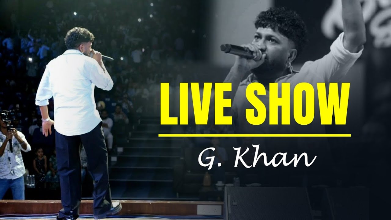 G Khan Live Show
