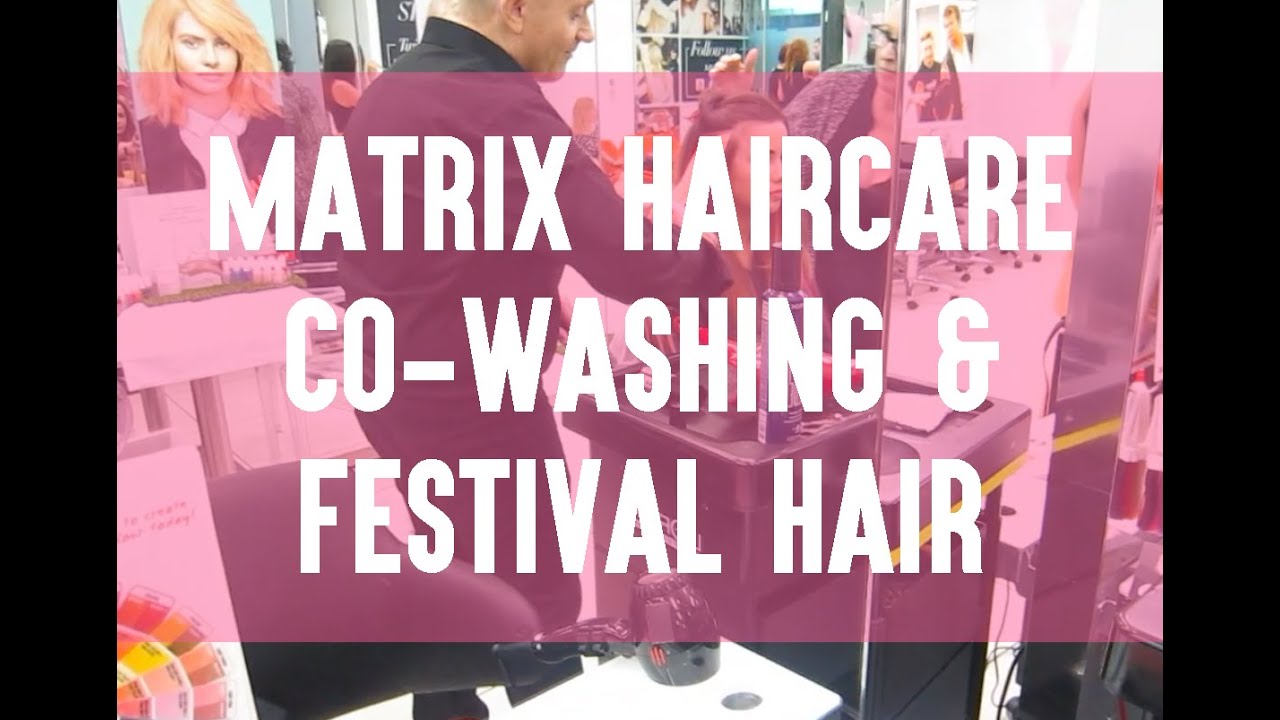 Matrix Haircare | Co washing and Festival hair colours