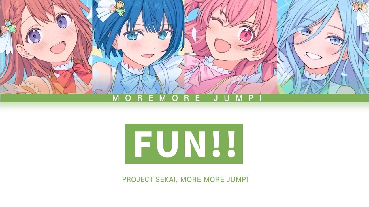 [프로세카] MORE MORE JUMP! 「FUN!!」 세카이 full ver 한글 가사 (プロセカ/FUN!!)