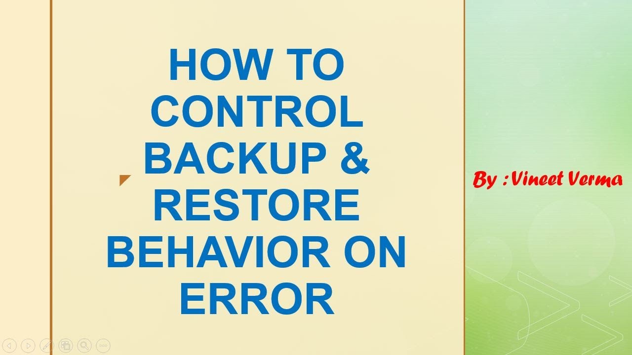 How to control Backup and Restore behavior on Error | SQL Server