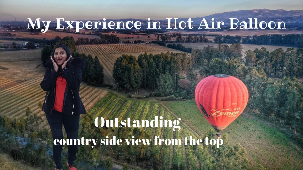 Hot Air Balloon |Addis Ababa | marvellous view from the top | Abyssinia ballooning |Ferils mad world