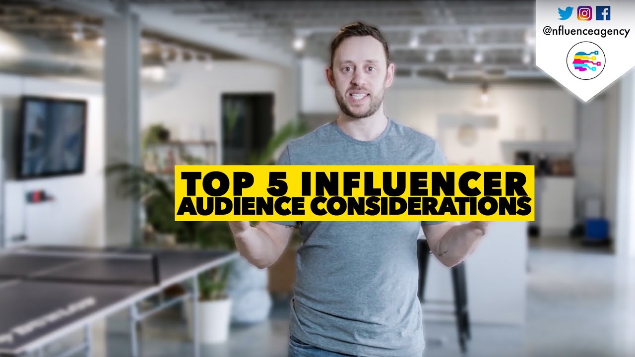 Top 5 Influencer Audience Considerations