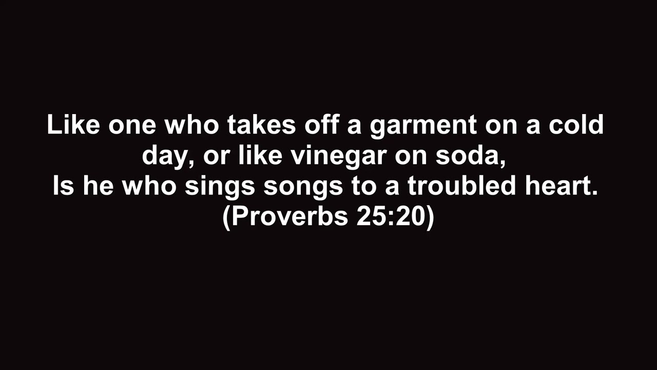 2025/12/11 Morning Devotions Proverbs 25:20