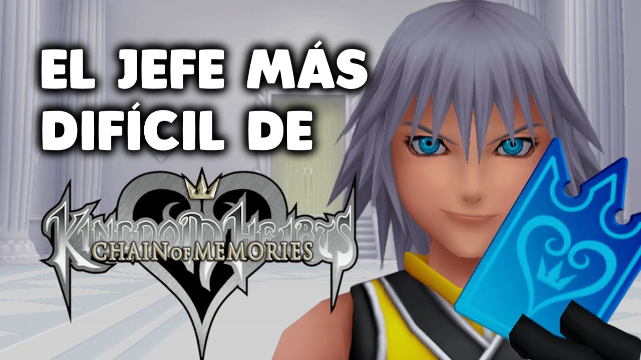 El jefe más difícil de KINGDOM HEARTS: CHAIN OF MEMORIES