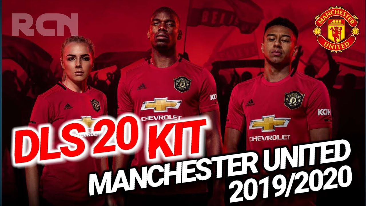 DLS 20 KIT MANCHESTER UNITED 2019/2020