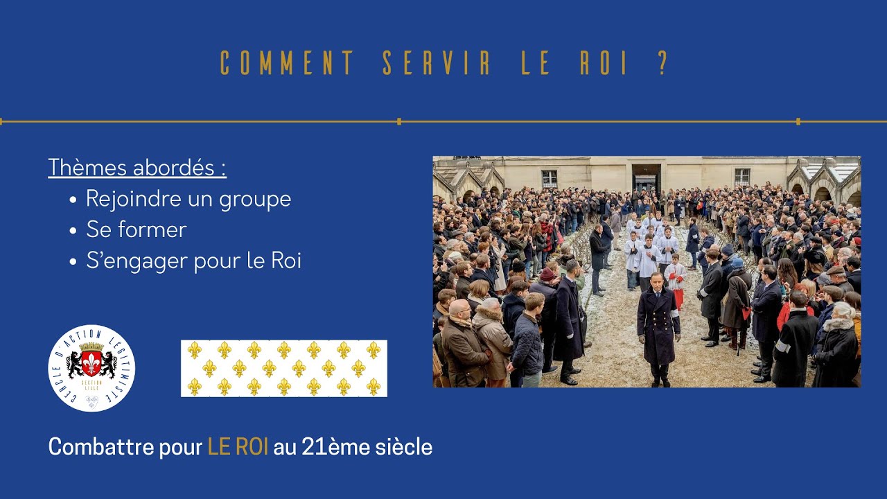 Comment servir le Roi ? - Capsules l&eacute;gitimistes