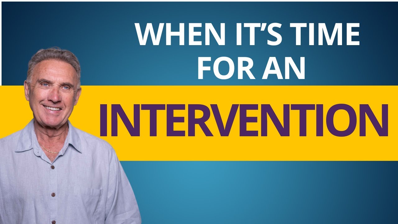 When It's Time for an Intervention | Dr. David Hawkins