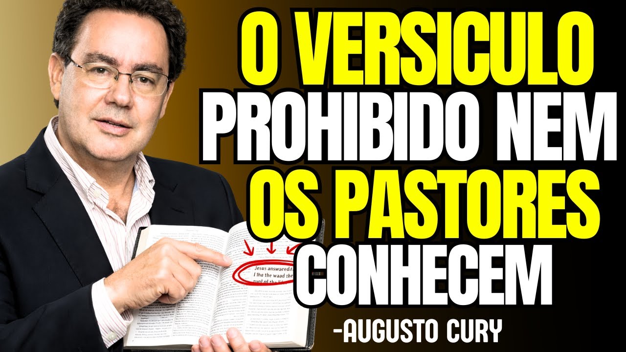 O versículo proibido! Ninguém na igreja se atreve a lê-lo… Por quê?| Augusto Cury