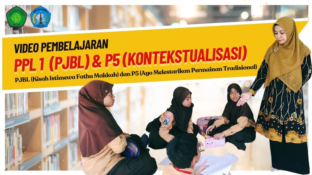 Video PPL 1 (Project Based Learning) dan P5 (Kontekstualisasi)