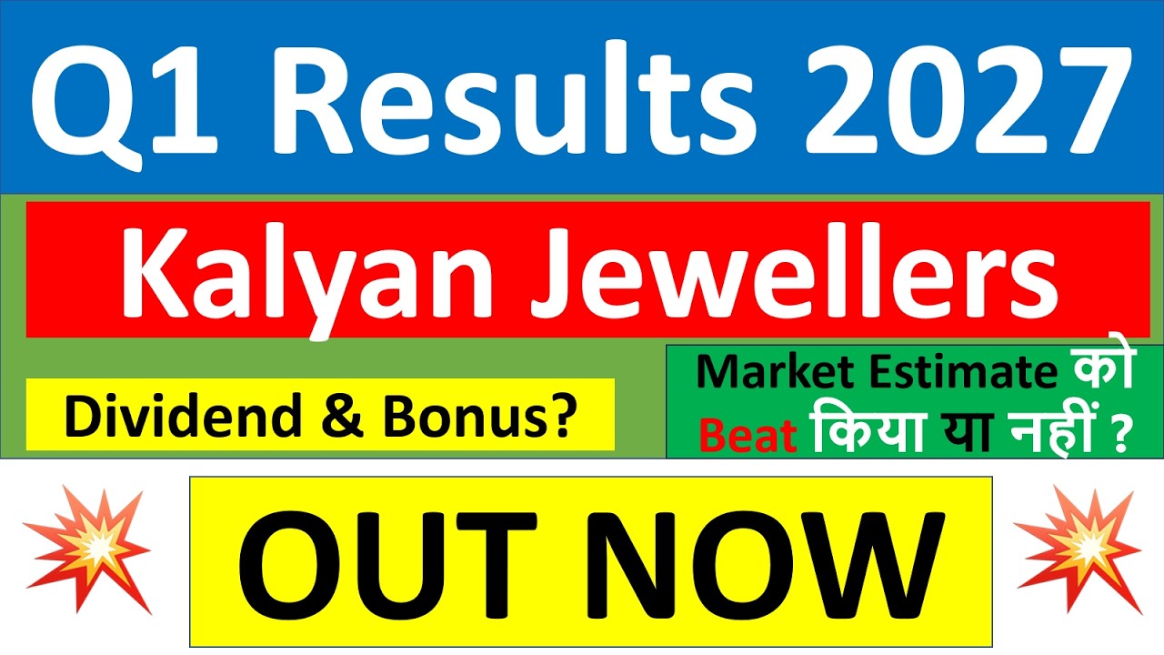 Kalyan Jewellers q1 results 2027 | Kalyan Jewellers results today | Kalyan Jewellers Share News