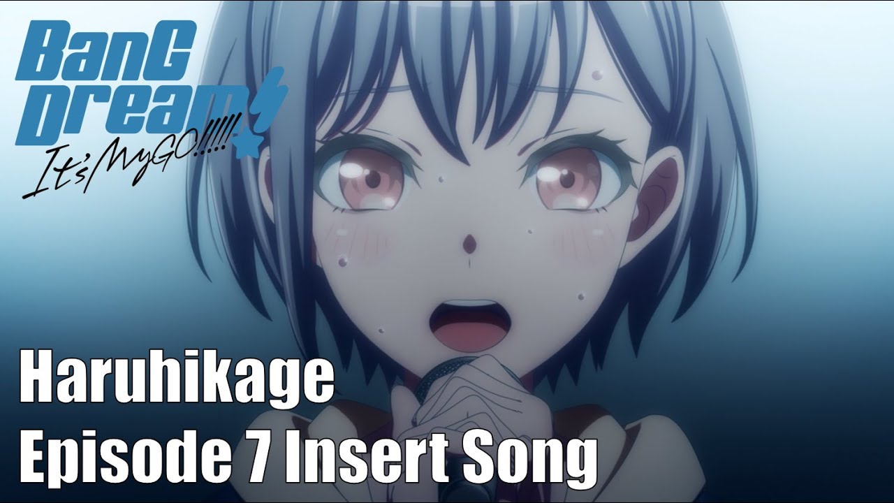 Haruhikage (BanG Dream! It's MyGO!!!!! #7 Insert Song)