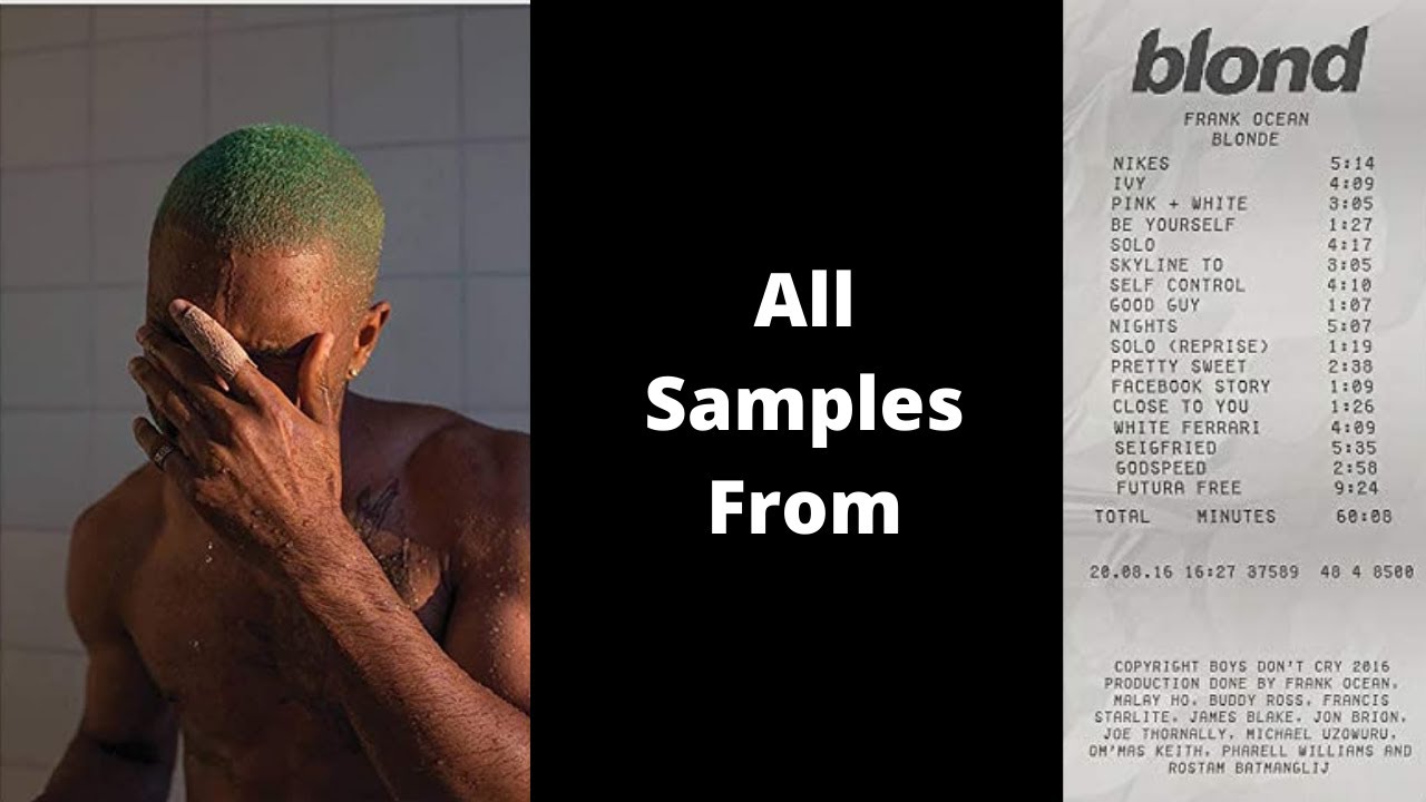 All Samples From blond (Frank Ocean)