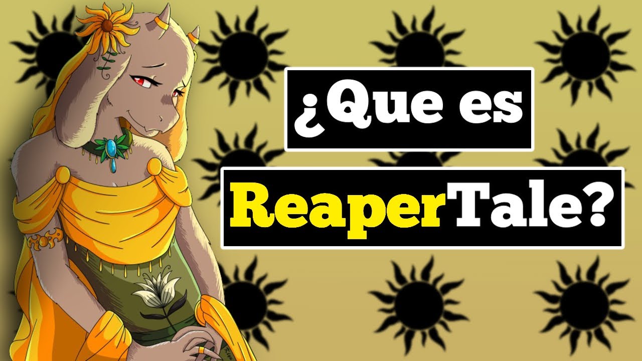 ¿ Que es ReaperTale ?
