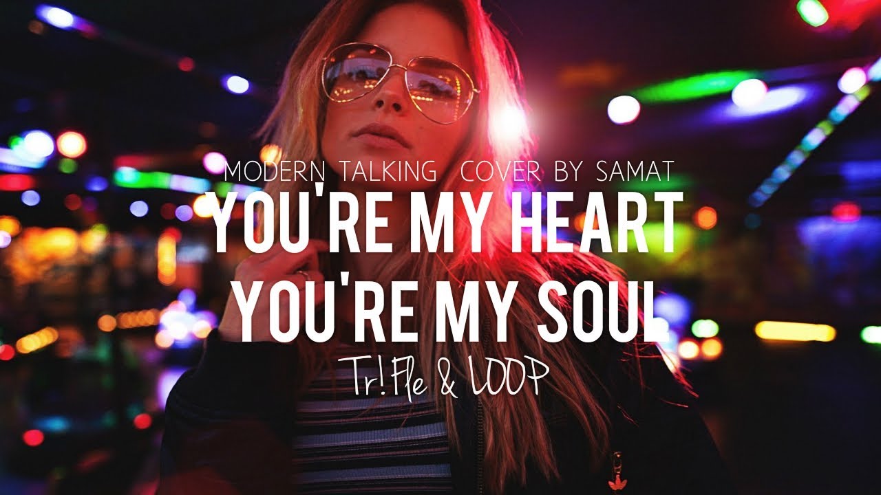 MODERN TALKING - You're my heart, you're my soul (ft. Samat) (Tr!Fle & LOOP REMIX) #discopolo2025