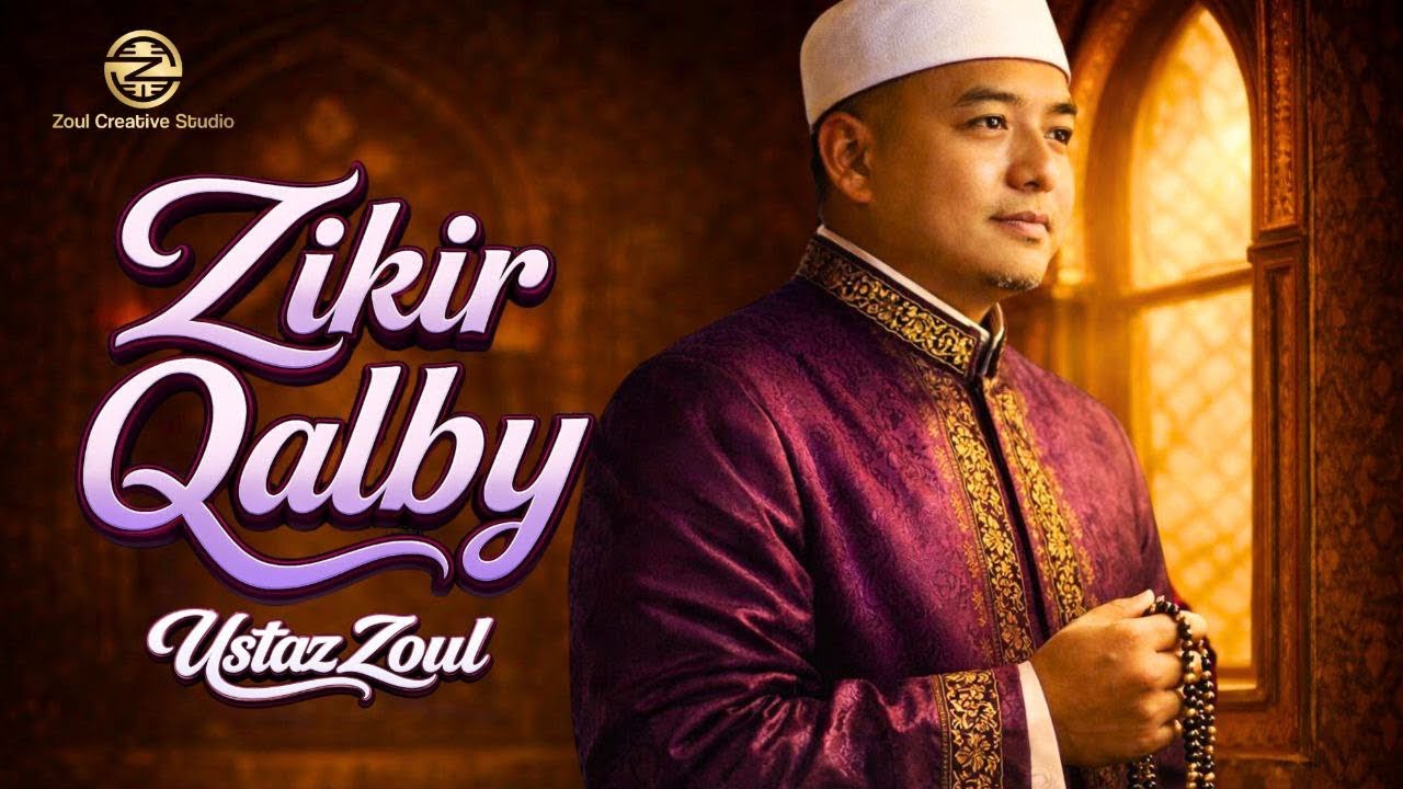 ZIKIR QALBY  - Ustaz Zoul [ Official Music Video ]