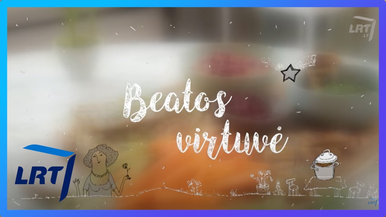 Beatos virtuvė. Mėsininko amatas iš arti, nuostabus varškės pyragas ir pokalbis apie širdžiai mielus