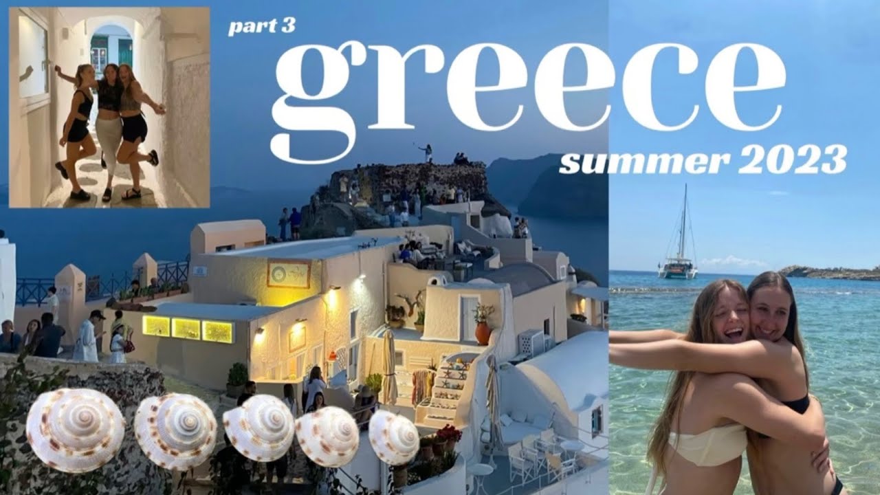GREECE SUMMER 2023 🥂🍋🍦 santorini (part 3)