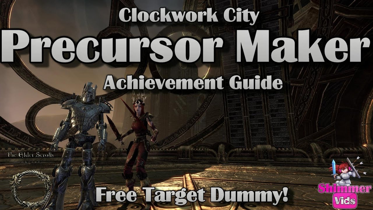 ESO Free Target Dummy- Precursor Maker Achievement Guide - Clockwork City