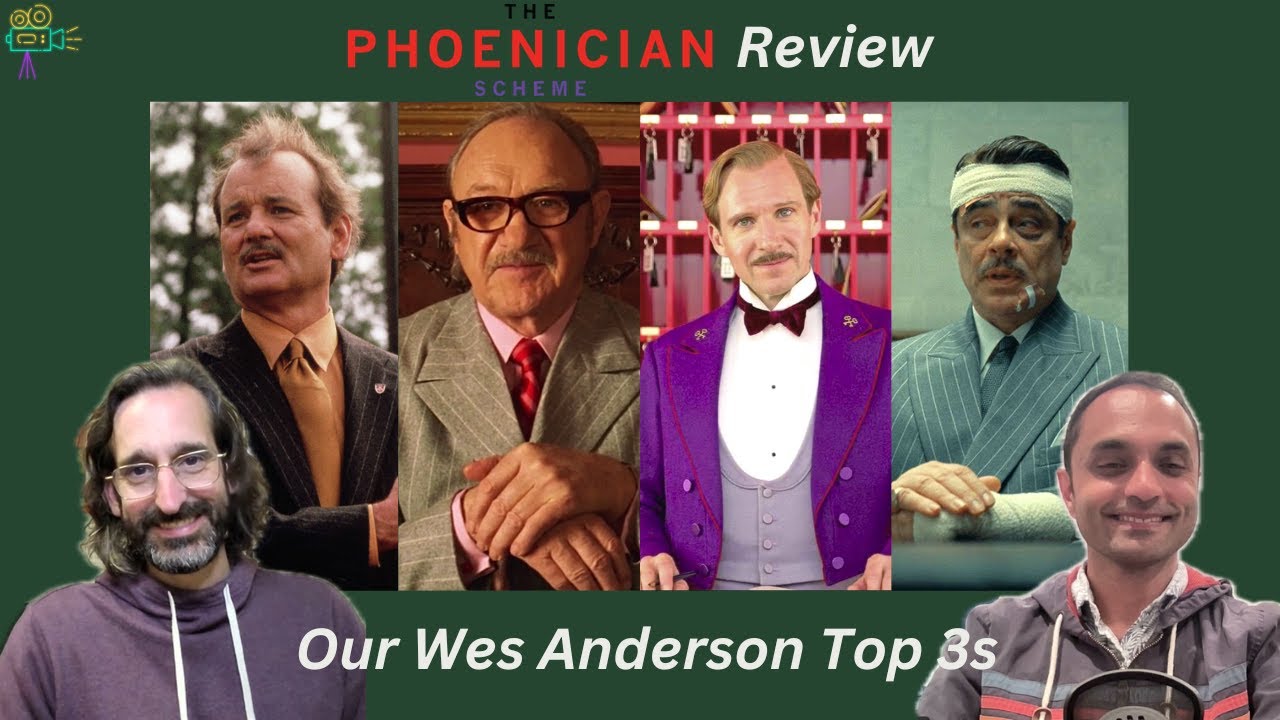 The Phoenician Scheme - Review & Wes Anderson Discussion