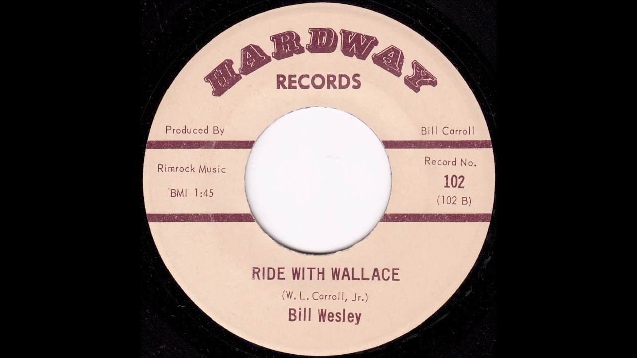 Bill Wesley - Ride With Wallace