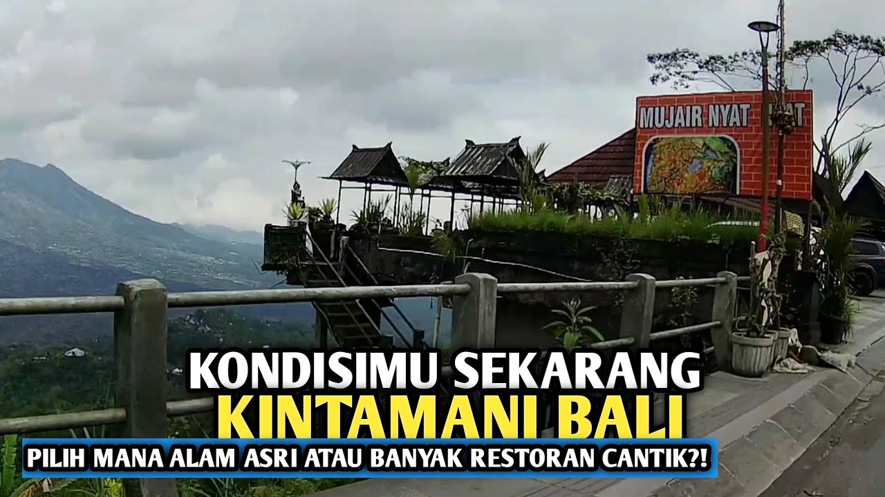 Kondisi wisata kintamani Bali awal tahun baru 2026. Masih indah atau berubah  ?! 