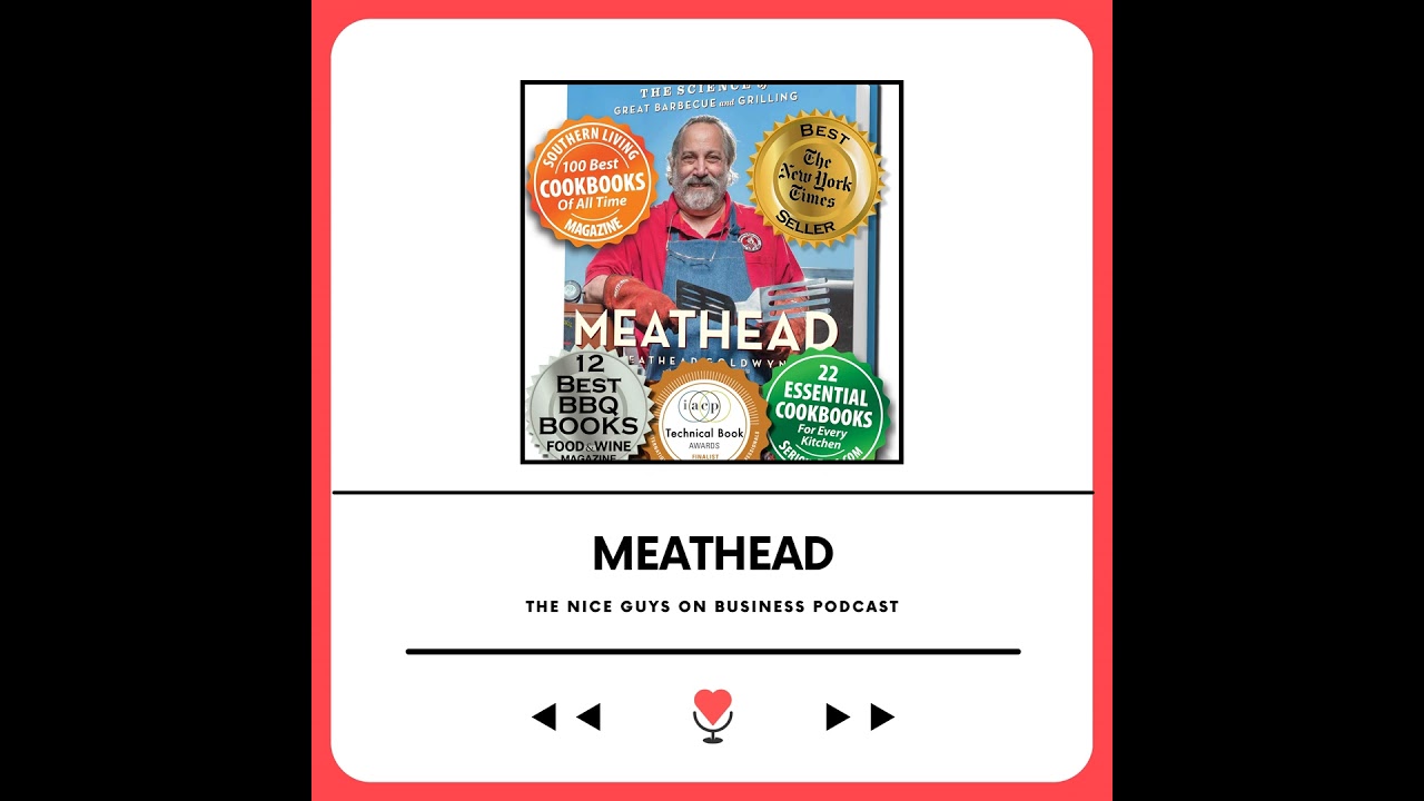 Meathead: Firing Up Business and BBQ with Meathead