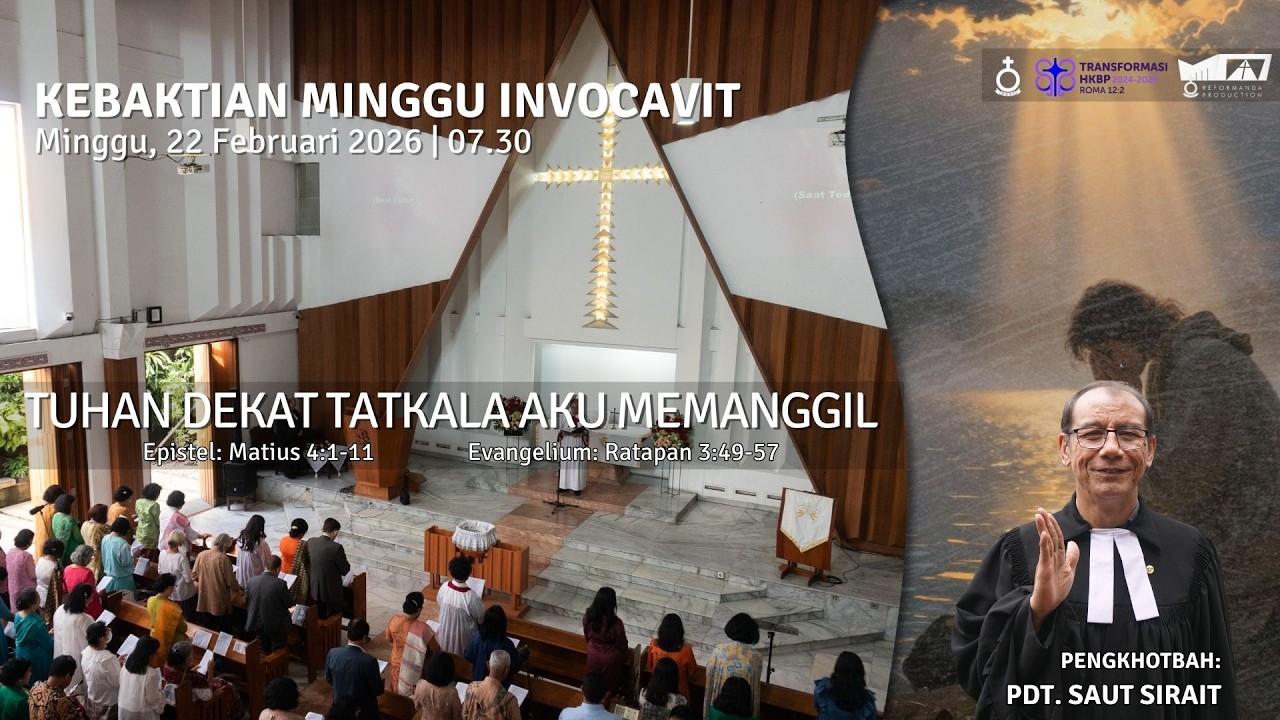 IBADAH MINGGU INVOCAVIT - Minggu, 22 Februari 2026 07.30 WIB | HKBP Bandung Reformanda