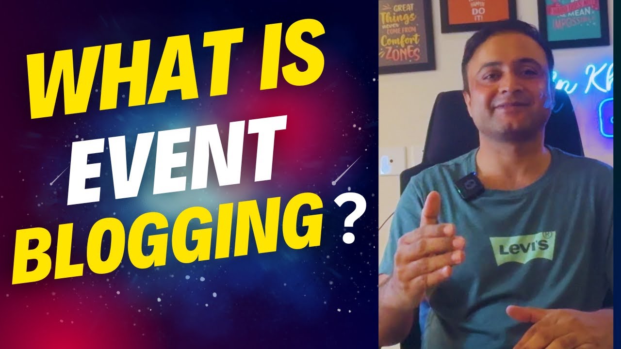 What is Event Blogging? What is Event Blogging and How to Do It