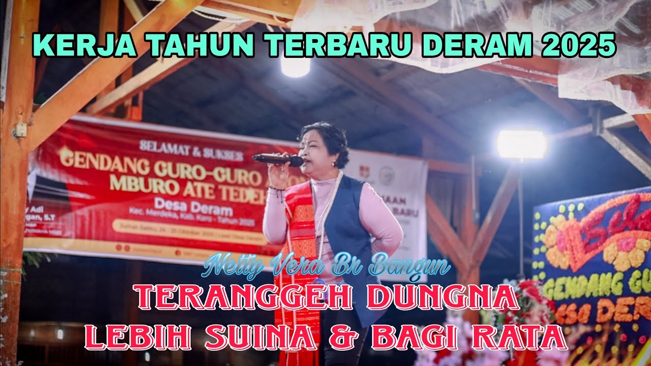 VIRALL... KERJA TAHUN TERBARU 2025 DESA DERAM | NETTY VERA BR BANGUN - TERANGGRH DUNGNA & SAMA RATA