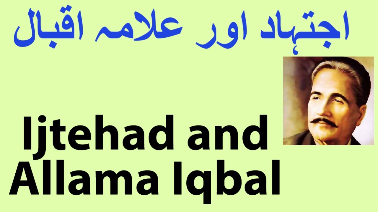 Ijtehad And Allama Iqbal