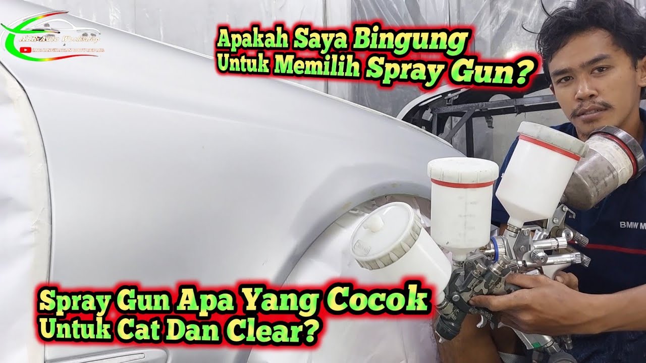 🔴Bukan PAMER 😆 ini SOP Saya Cara Memilih Spray Gun Untuk Cat Mobil Dan Clear Coat