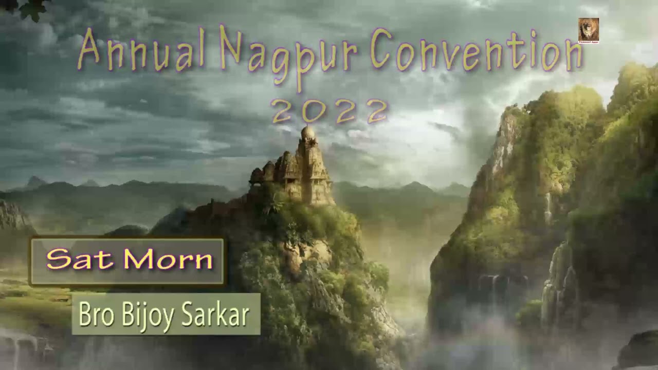 TPM|Nagpur Convention|Message|Bro Bijoy Sarkar