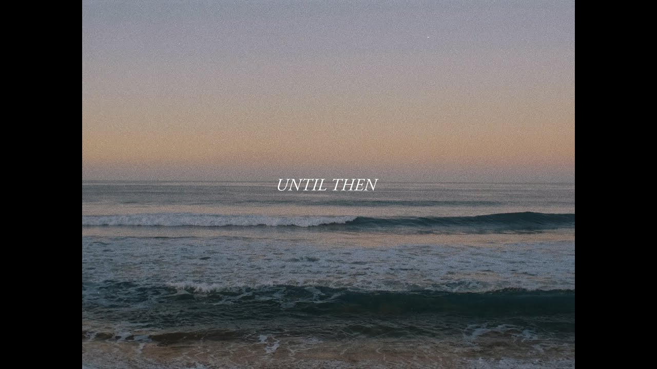 Until Then