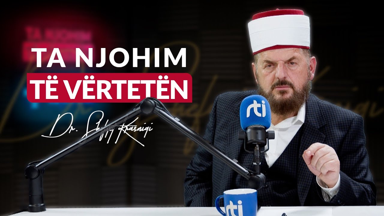 [19 Nëntor 2024] Radio - 'Ta njohim të vërtetën' - Dr. Shefqet Krasniqi