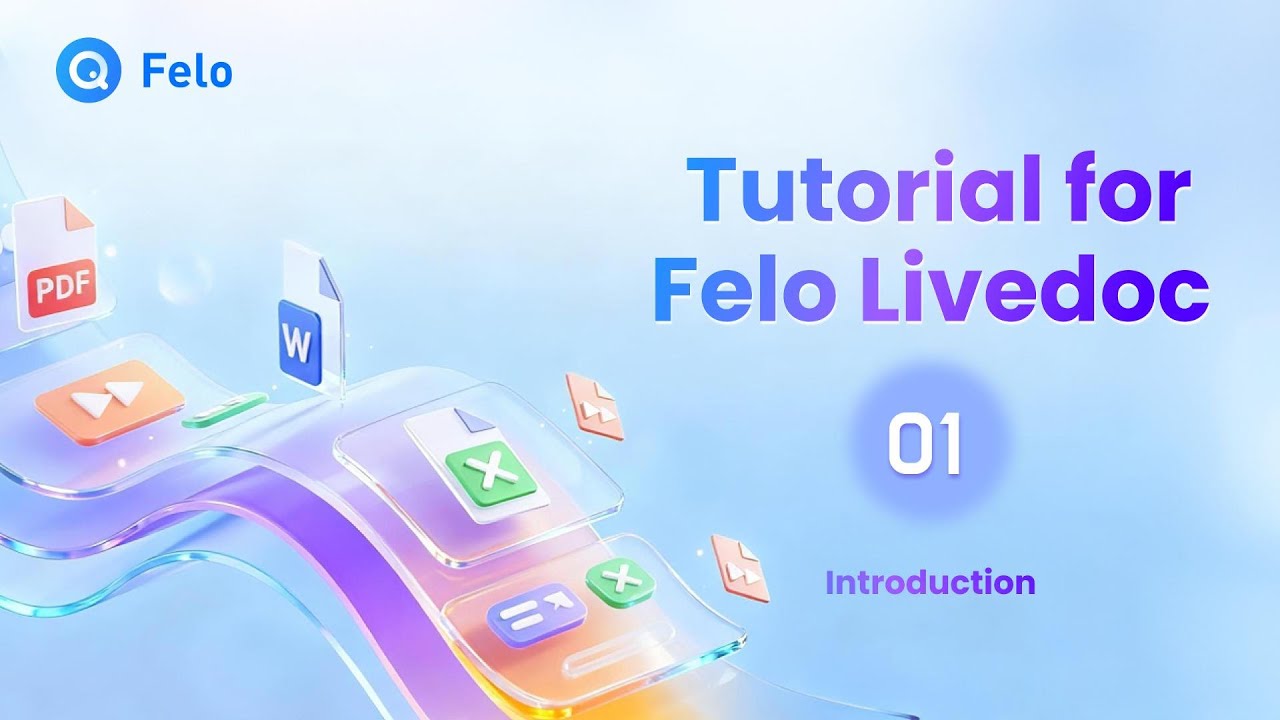 #1 Working with Felo LiveDoc — How to create, edit and manage intelligent document workflows